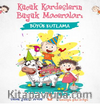 Büyük Kutlama - Küçük Kardeşlerin Büyük Maceraları