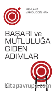 Başarı Ve Mutluluğa Giden Adımlar 