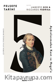 Felsefe Tarihi 5 / Aydınlanmadan Kant ve Hegel’e (Karton kapak)