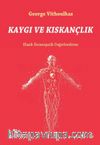 Kaygı ve Kıskançlık