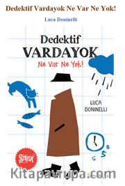 Dedektif Vardayok Ne Var Ne Yok!