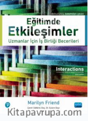 Eğitimde Etkileşimler: Uzmanlar İçin İş Birliği Becerileri / Interactions : Collaboration Skills for School Professionals