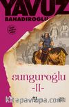 Sunguroğlu 2(Bizans Saraylarında)