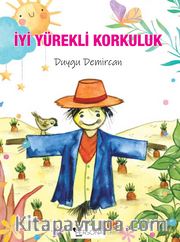 İyi Yürekli Korkuluk 