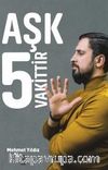 Aşk 5 Vakittir