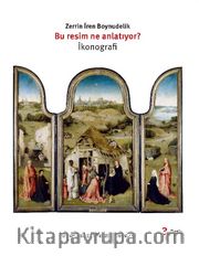 Bu Resim Ne Anlatıyor? İkonografi