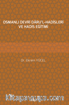 Osmanlı Devri Daru'l-Hadisleri ve Hadis Eğitimi