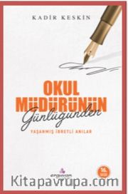 Okul Müdürünün Günlüğünden Yaşanmış İbretli Anılar