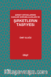 Şirket Ortaklarının Hakları Sorumlulukları ve  Şirketlerin Tasfiyesi