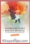 Hasret Mutlaka Bir Gün Bitecek