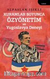 Kuramlar Boyunca Özyönetim ve Yugoslavya Deneyi