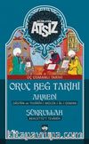 Oruç Beğ Tarihi & Üç Osmanlı Tarihi