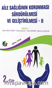 Aile Sağlığının Korunması, Sürdürülmesi Ve Geliştirilmesi / 2. Cilt