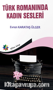 Türk Romanında Kadın Sesleri