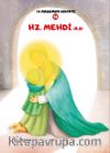 Hz.Mehdi (A.S.) 14 Masumun Hayatı(14)