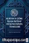 Kur’an’a Göre İslam İktisat Düşüncesinin Temelleri