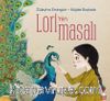 Lori’nin Masalı