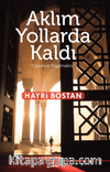 Aklım Yollarda Kaldı
