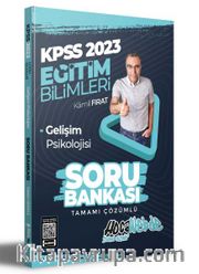 2023 KPSS Eğitim Bilimleri Gelişim Psikolojisi Tamamı Çözümlü Soru Bankası