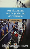 Dış Ticarette Teslim Şekilleri Incoterms