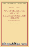 Majestelerinin Gemisi Beagle Günlüğü (1831-1836)