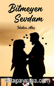 Bitmeyen Sevdam