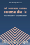 Sivil Toplum Kuruluşlarında Kurumsal Yönetim - Temel Meseleler ve Güncel Yönelimler