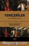 Yeniçeriler ve Bir Yeniçerinin Hatıratı