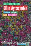 Dilin Aynasından & Kelimeler Dünyamızı Nasıl Renklendirir?