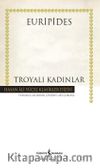 Troyalı Kadınlar - Ciltli