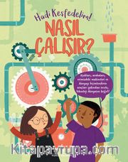 Nasıl Çalışır?  – Hadi Keşfedelim!