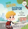 Tayfur Okulunu Özlüyor – Farkındalık Serisi