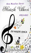 Müzik Ülkesi – Do Majör Amca “Nota Masalları Serisi
