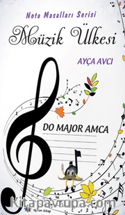 Müzik Ülkesi – Do Majör Amca “Nota Masalları Serisi