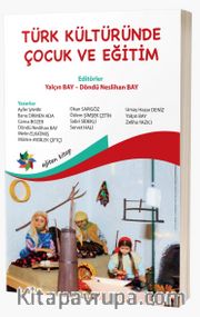 Türk Kültüründe Çocuk Ve Eğitim