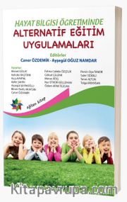 Hayat Bilgisi Öğretiminde Alternatif Eğitim Uygulamaları