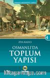 Osmanlı'da Toplum Yapısı  / Osmanlı Medeniyeti Tarihi -4