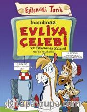 İnanılmaz Evliya Çelebi ve Tükenmez Kalemi
