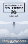 Yeni Başlayanlar İçin Sezai Karakoç