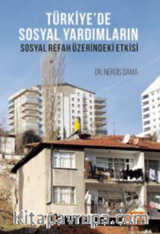 Türkiye’de Sosyal Yardımların Sosyal Refah Üzerindeki Etkisi