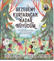 Gezegeni Kurtaracak Kadar Büyüdüm