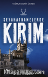 Seyahatnamelerde Kırım / Batılı Seyyahların Gözüyle XIX. Yüzyılda Kırım Türkleri
