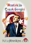 Atatürk’ün  Çocuk Sevgisi Boyama Kitabı