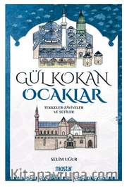 Gül Kokan Ocaklar / Tekkeler – Zaviyeler Ve Sufiler
