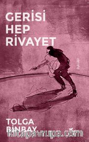 Gerisi Hep Rivayet