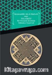 Telvihat <br /> Bir Osmanlı Şeyhinin Dilinden Tasavvuf