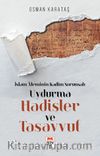 İslam Aleminin Kadim Sorunsalı Uydurma Hadisler ve Tasavvuf 