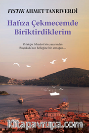 Hafıza Çekmecemde Biriktirdiklerim