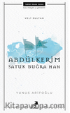 Veli Sultan Abdülkerim Satuk Buğra Han