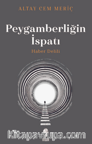 Peygamberliğin İspatı <br /> Haber Delili (Ciltli)
